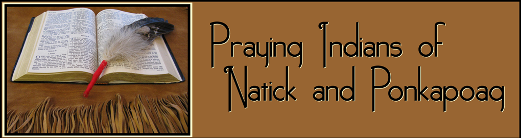 Praying Indians of Natick & Ponkapoag